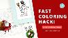 Fast Coloring Hack